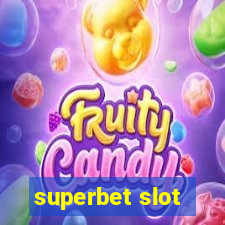 superbet slot