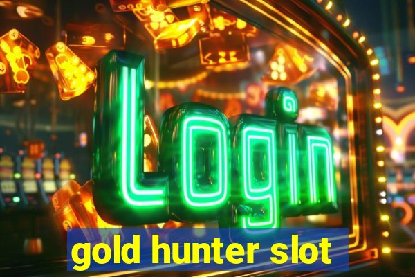 gold hunter slot