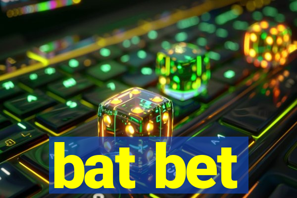 bat bet