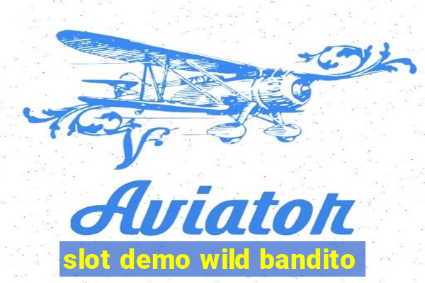 slot demo wild bandito