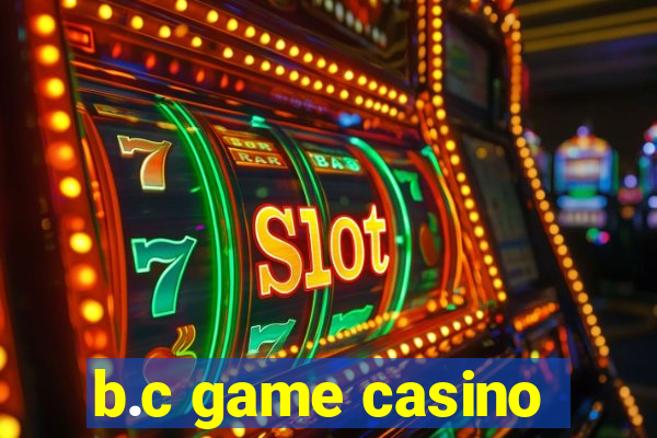 b.c game casino