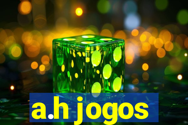 a.h jogos