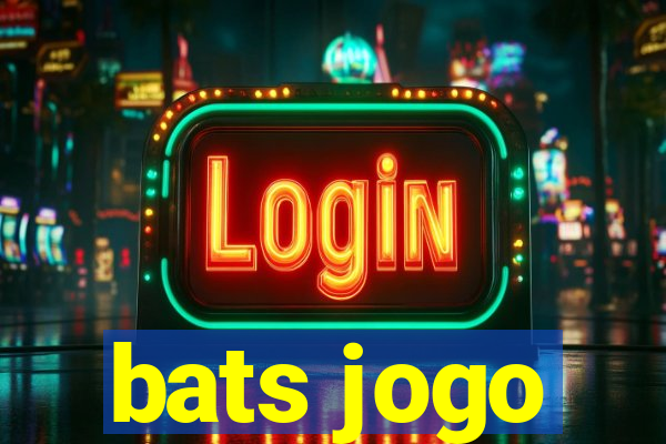 bats jogo