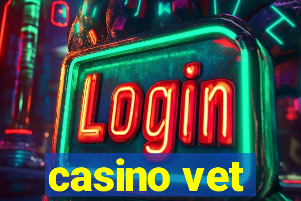 casino vet