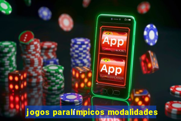 jogos paralímpicos modalidades