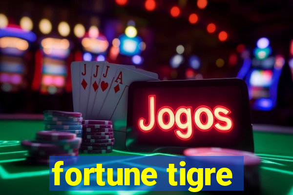 fortune tigre