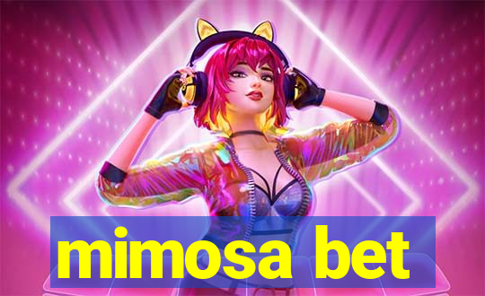 mimosa bet