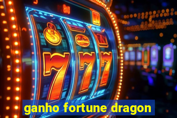 ganho fortune dragon