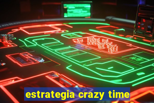 estrategia crazy time