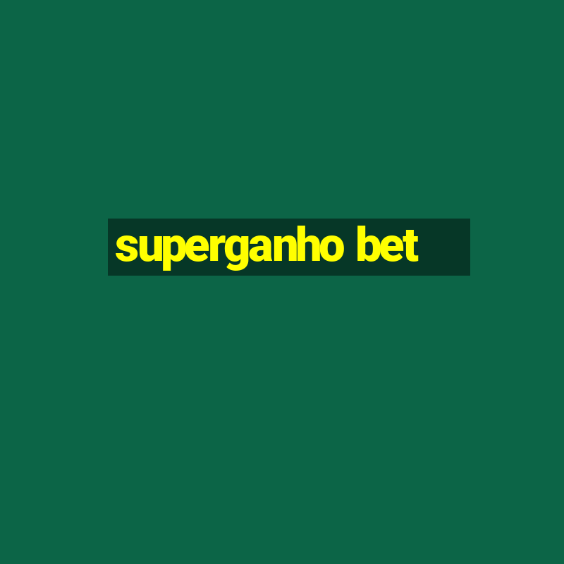 superganho bet