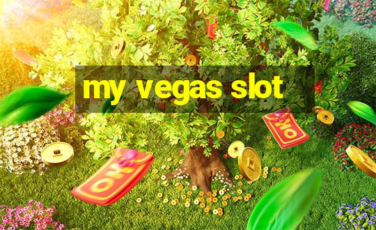 my vegas slot