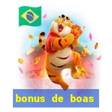 bonus de boas vindas cassino