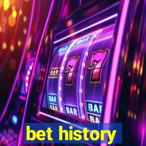 bet history