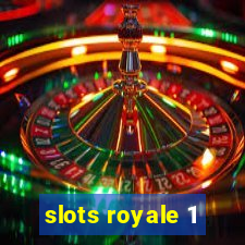 slots royale 1