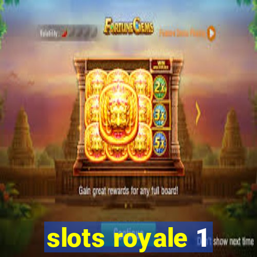 slots royale 1