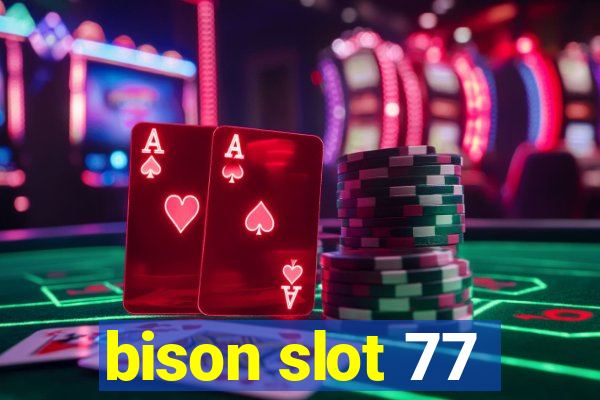 bison slot 77