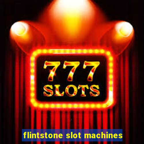 flintstone slot machines