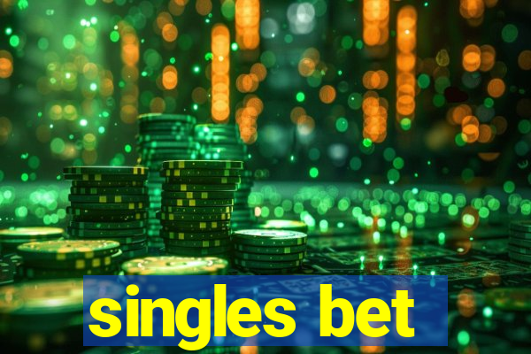 singles bet