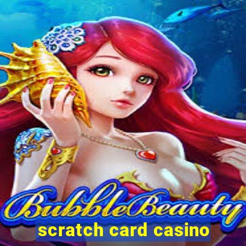 scratch card casino