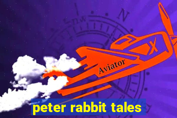 peter rabbit tales