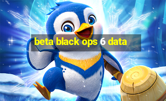 beta black ops 6 data