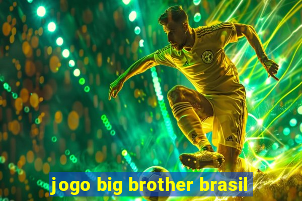 jogo big brother brasil