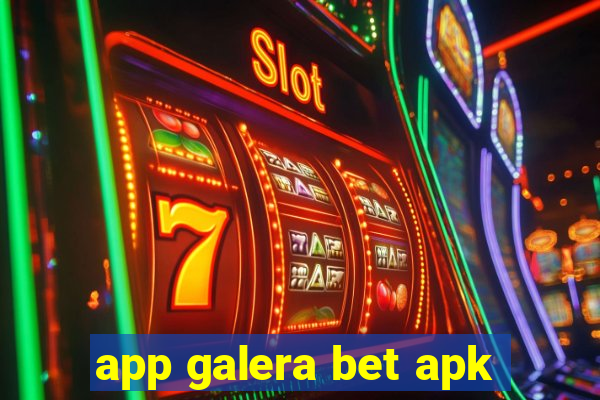 app galera bet apk