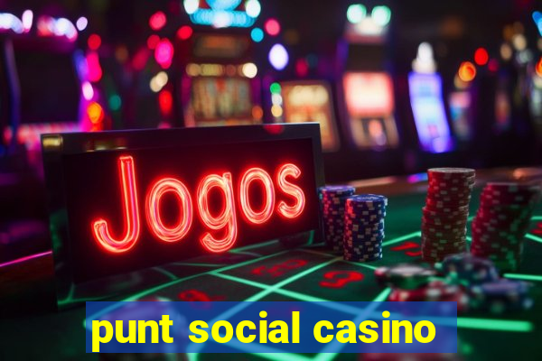 punt social casino