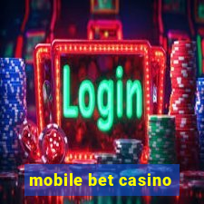 mobile bet casino