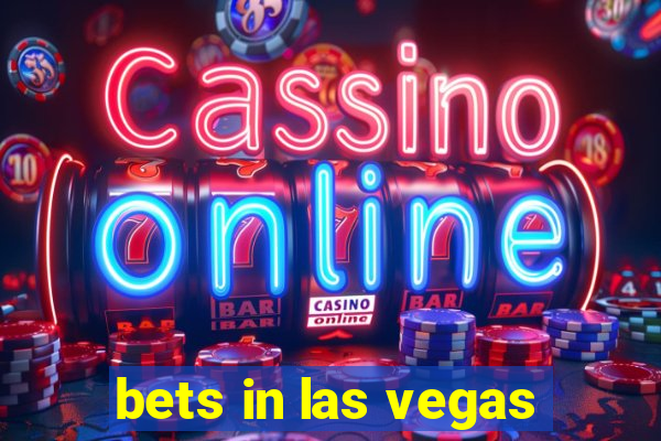 bets in las vegas