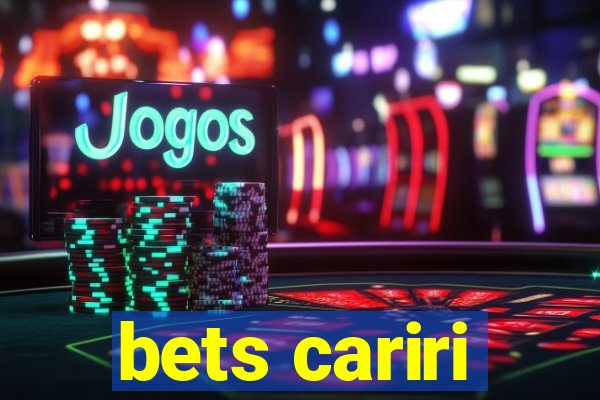 bets cariri