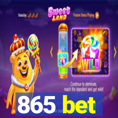 865 bet