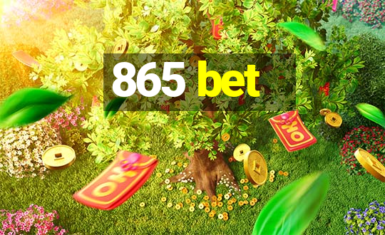 865 bet