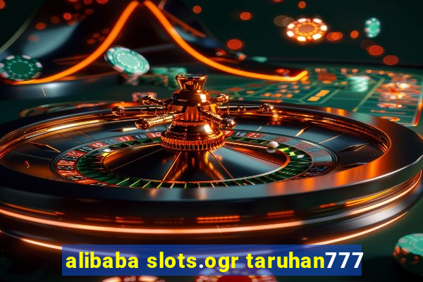 alibaba slots.ogr taruhan777