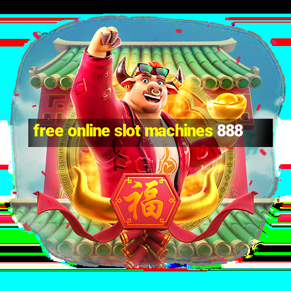 free online slot machines 888