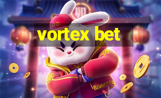 vortex bet