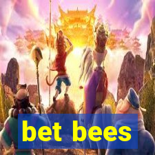 bet bees