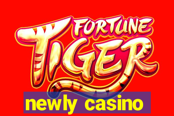 newly casino