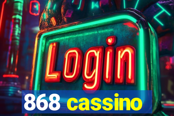 868 cassino