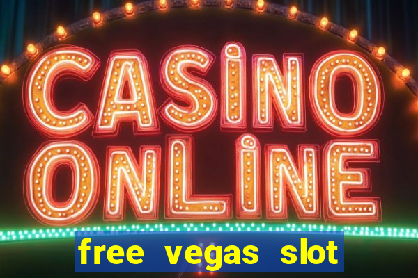 free vegas slot machine games