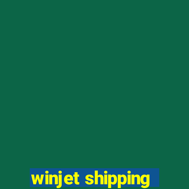 winjet shipping