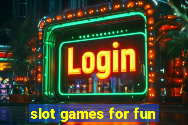 slot games for fun