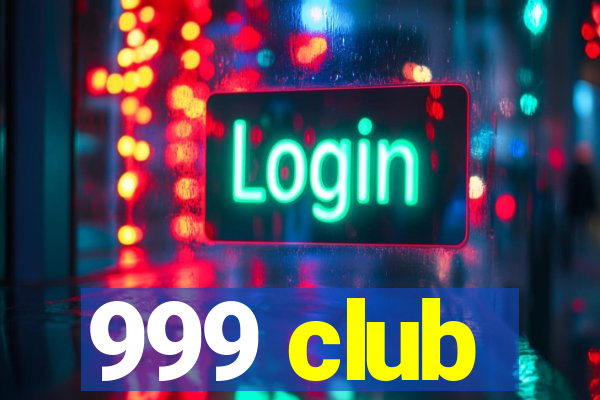 999 club