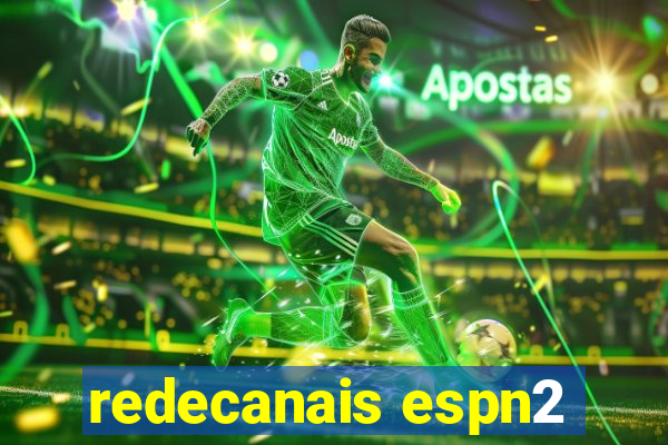 redecanais espn2