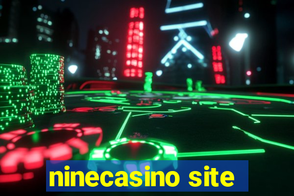 ninecasino site