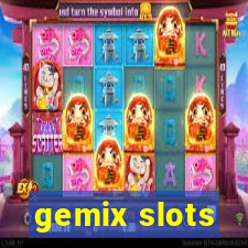 gemix slots