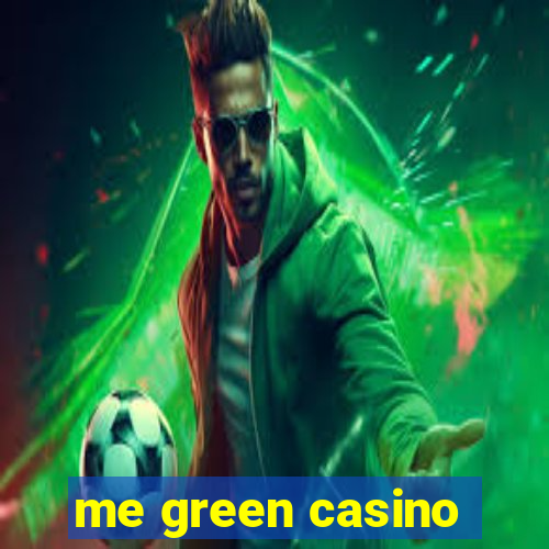 me green casino