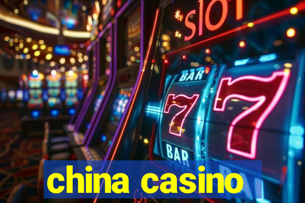 china casino