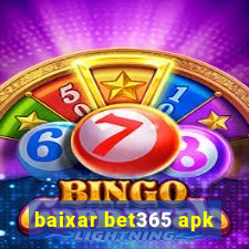 baixar bet365 apk