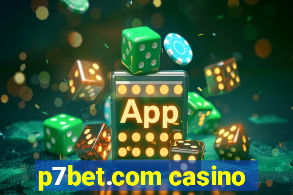 p7bet.com casino